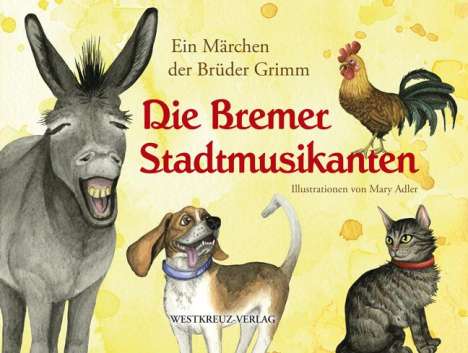 Jacob Grimm: Die Bremer Stadtmusikanten, Buch