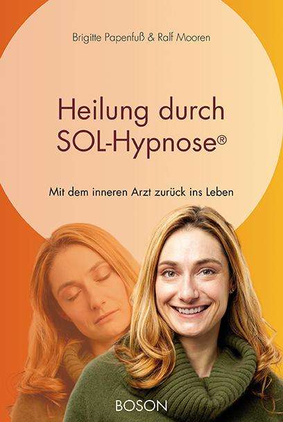 Ralf Mooren: Heilung durch SOL-Hypnose, Buch