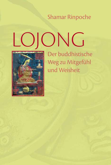 Künzig Shamar Rinpoche: Lojong, Buch