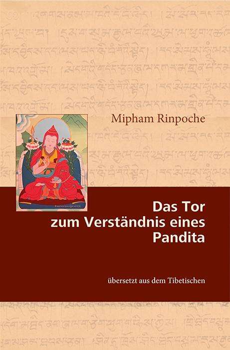Mipham Rinpoche: Das Tor zum Verständnis eines Pandita, Buch