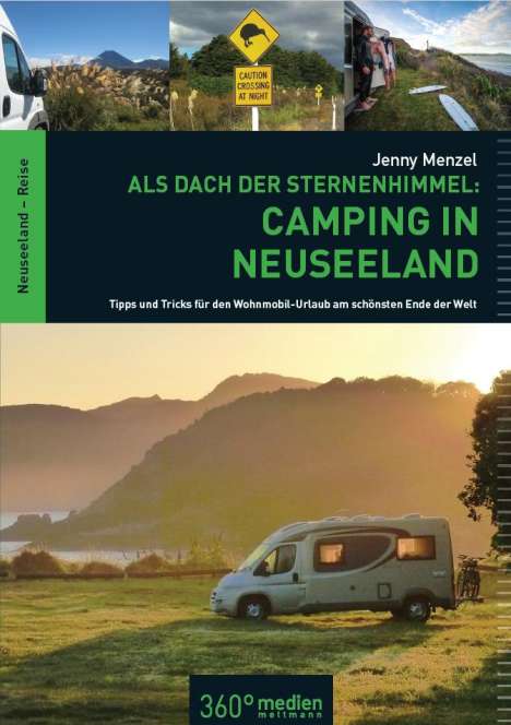 Jenny Menzel: Als Dach der Sternenhimmel - Camping in Neuseeland, Buch