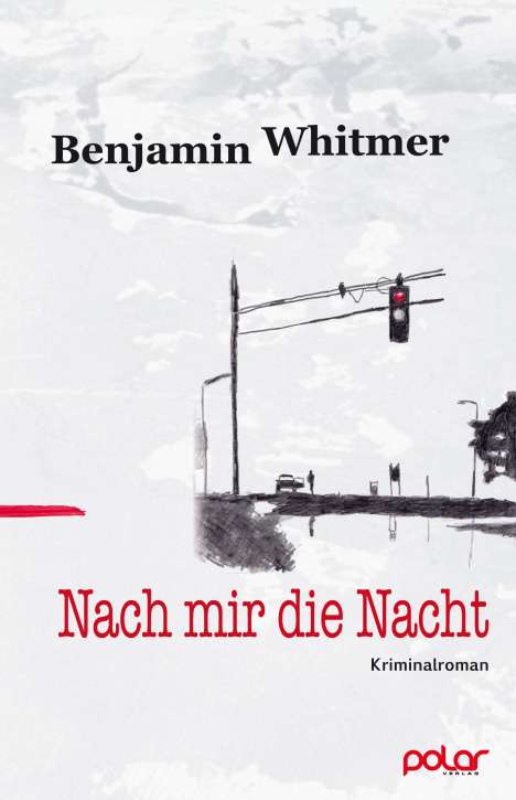 Benjamin Whitmer: Nach mir die Nacht, Buch