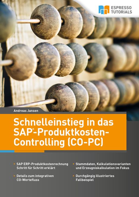 Andreas Jansen: Schnelleinstieg in SAP CO-PC (Produktkosten-Controlling), Buch