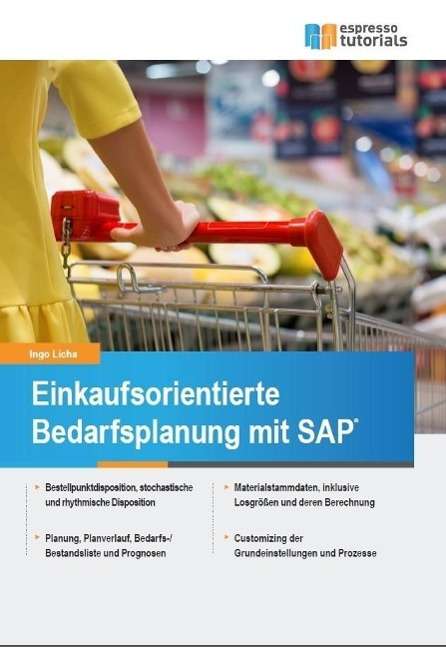 Ingo Licha: Licha, I: Einkaufsorientierte Bedarfsplanung mit SAP, Buch