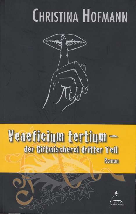 Christina Hofmann: Veneficium tertium, Buch