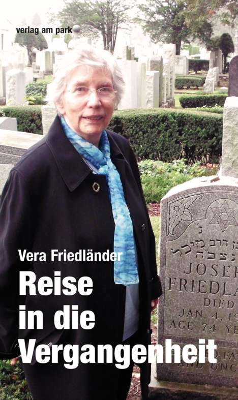 Vera Friedländer: Reise in die Vergangenheit, Buch