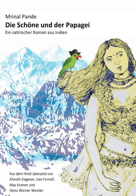 Mrinal Pande: Die Schöne und der Papagei, Buch
