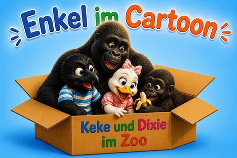 "Enkel im Cartoon" und "Keke und Dixie im Zoo" sind bunte Texte. Drei fröhliche Tiere in einem Karton: Gorilla, Vogel und Ente.