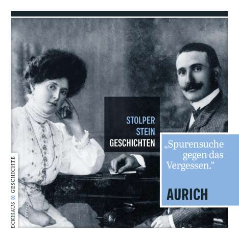 Bernd-Volker Brahms: Stolperstein-Geschichten Aurich, Buch