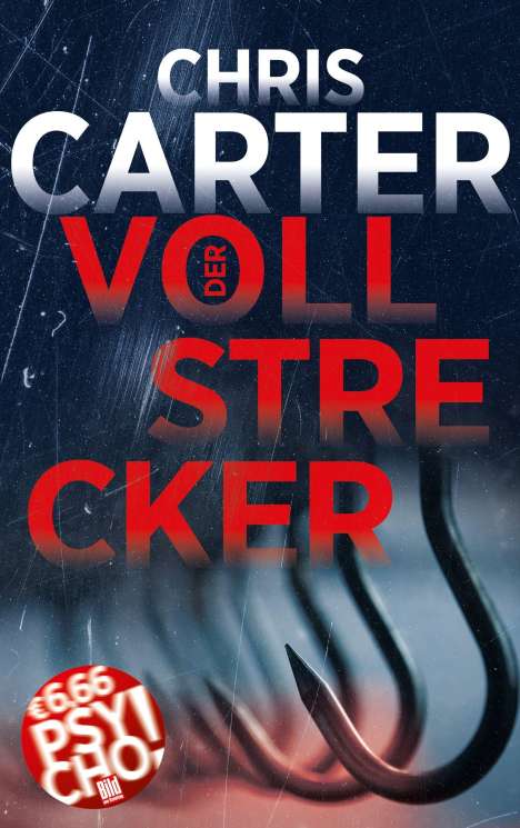 Chris Carter: Carter, C: Vollstrecker, Buch