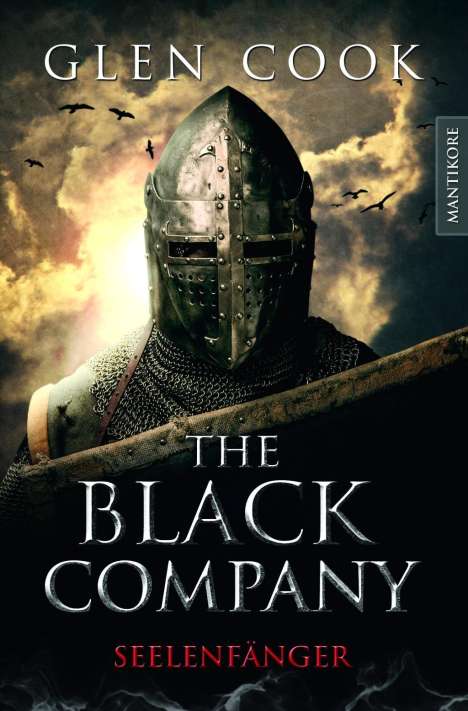 Glen Cook: The Black Company - Seelenfänger: Ein Dark-Fantasy-Roman von Kult Autor Glen Cook, Buch