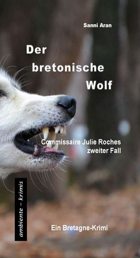 Sanni Aran: Der bretonische Wolf, Buch