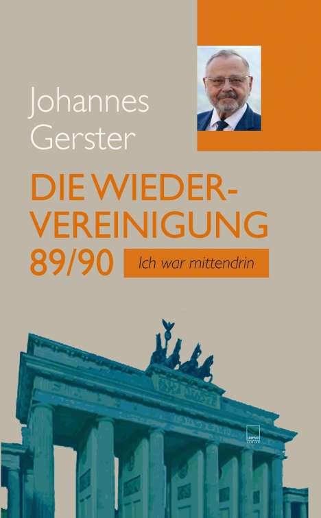 Johannes Gerster: Die Wiedervereinigung 89/90, Buch