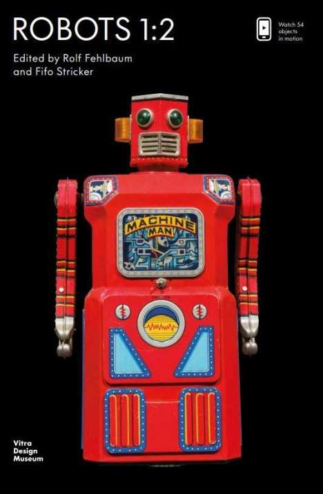 Rolf Fehlbaum: Robots 1:2, Buch
