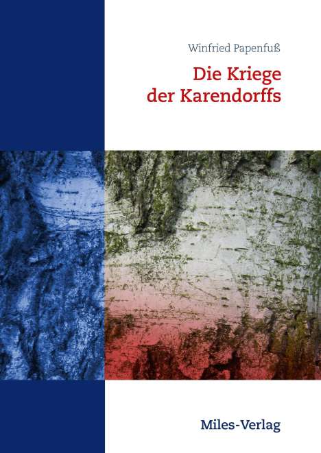 Winfried Papenfuß: Die Kriege der Karendorffs, Buch
