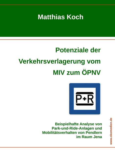 Matthias Koch: Potenziale der Verkehrsverlagerung vom MIV zum ÖPNV, Buch