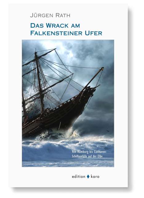 Jürgen Rath: Das Wrack am Falkensteiner Ufer, Buch