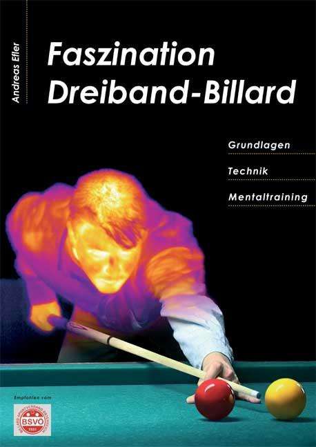 Andreas Efler: Faszination Dreiband-Billard, Buch