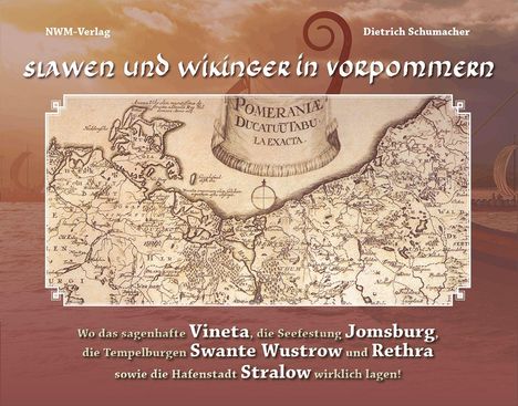 "Slawen und Wikinger in Vorpommern" oben, darunter antike Karte. Text: Wo das sagenhafte Vineta... Hafenstadt Stralow.