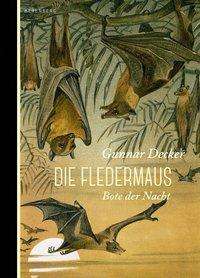 Gunnar Decker: Die Fledermaus, Buch