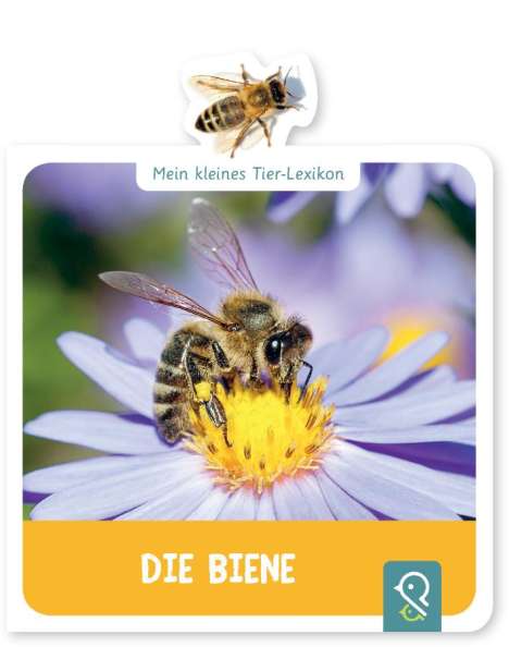 Hannah Kastenhuber: Mein kleines Tier-Lexikon - Die Biene, Buch