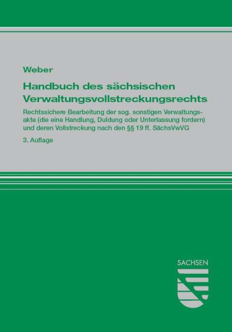 Klaus Weber: Handbuch des sächsischen Verwaltungsvollstreckungsrechts, Buch