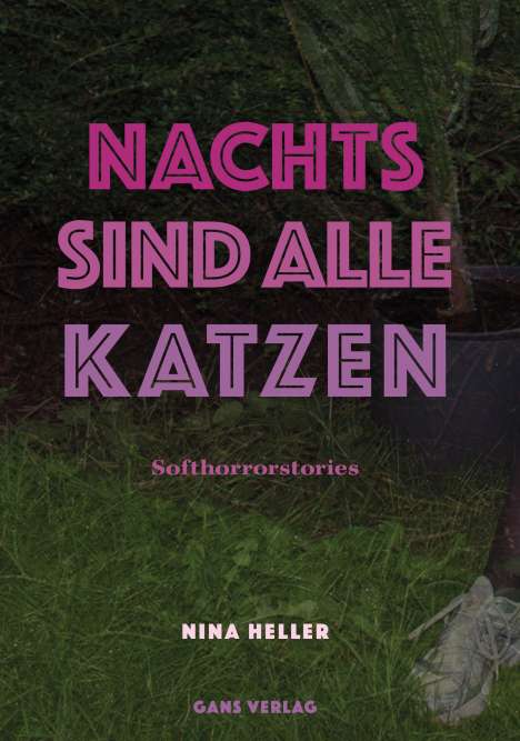 Nina Heller: Nachts sind alle Katzen, Buch