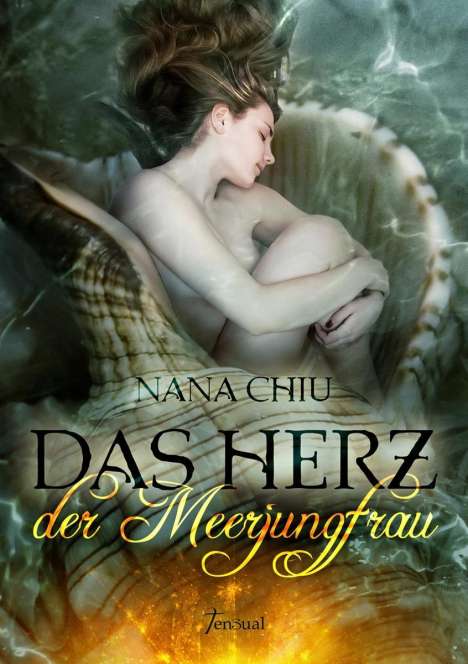Nana Chiu: Das Herz der Meerjungfrau, Buch