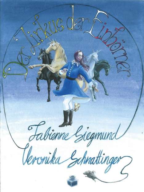 Fabienne Siegmund: Siegmund, F: Zirkus der Einhörner, Buch