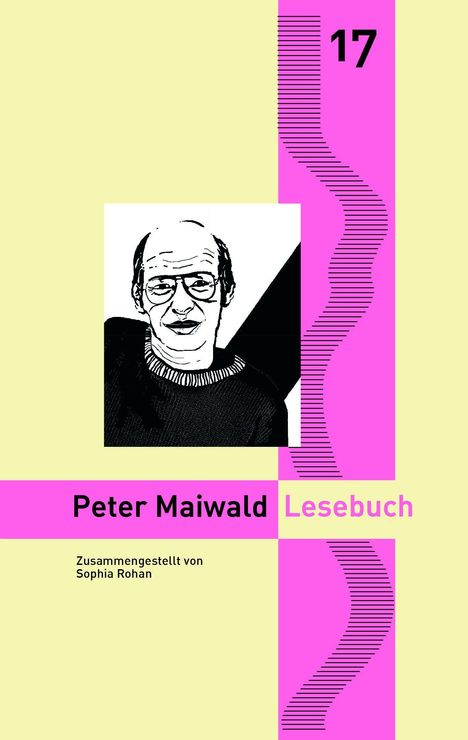 Titel: "Peter Maiwald Lesebuch", zusammengestellt von Sophia Rohan. Illustration eines Mannes mit Brille.
