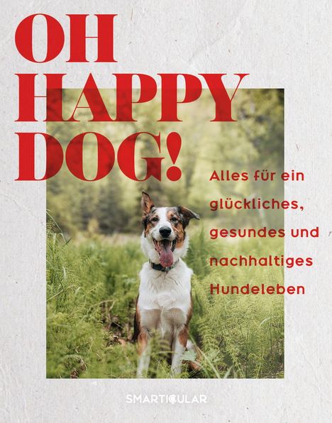 Oh Happy Dog!, Buch