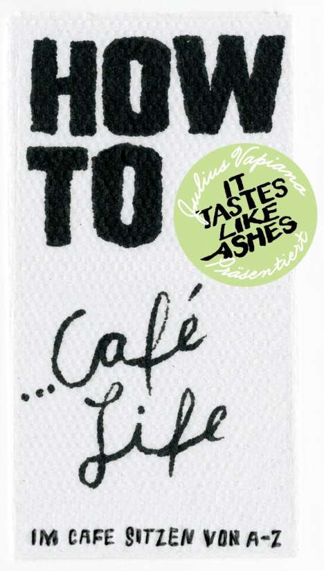 Julius Vapiano: Vapiano, J: HOW TO...Café Life, Buch