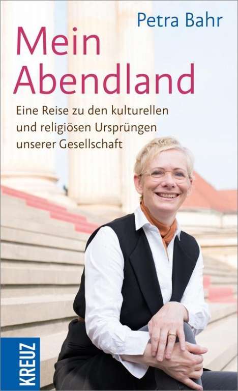 Petra Bahr: Mein Abendland, Buch