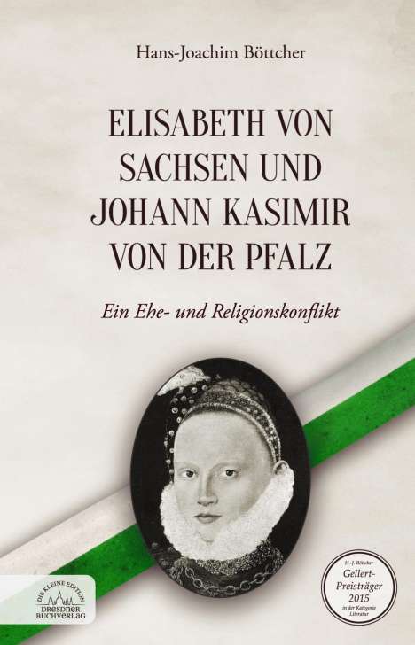Hans-Joachim Böttcher: Böttcher, H: Elisabeth von Sachsen und Johann Kasimir, Buch