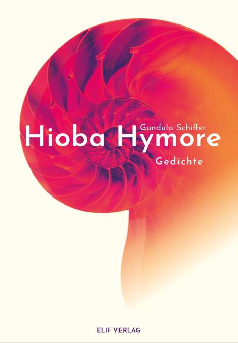 Gundula Schiffer: Hioba Hymore, Buch