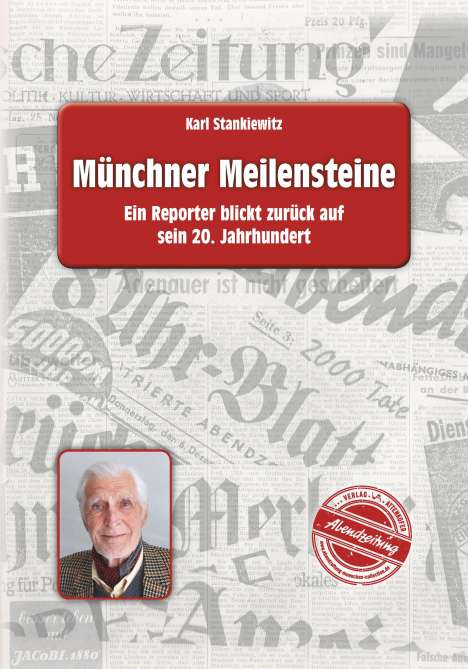 Karl Stankiewitz: Münchner Meilensteine, Buch