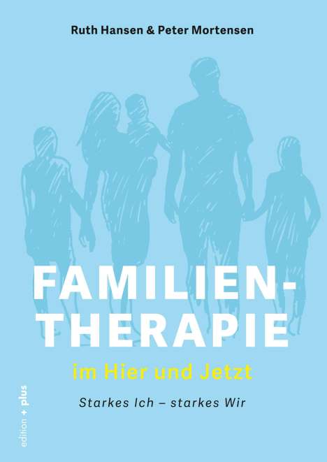 Ruth Hansen: Familientherapie im Hier und Jetzt, Buch