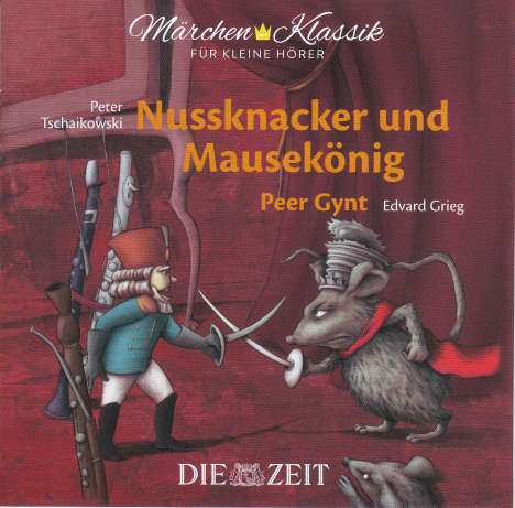Märchen-Klassik: Nussknacker und Mausekönig  (Die Zeit-Edition), CD