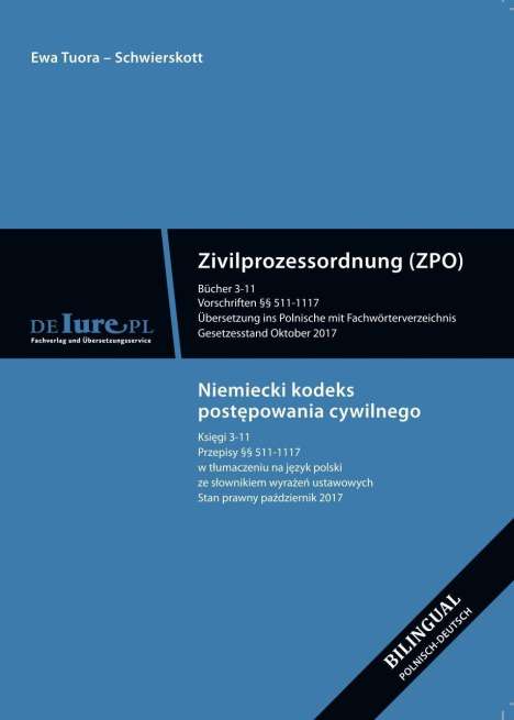 Ewa Tuora-Schwierskott: Zivilprozessordnung ZPO. Bücher 3-11. Übersetzung ins Polnische mit Fachwörterbuchverzeichnis, Buch
