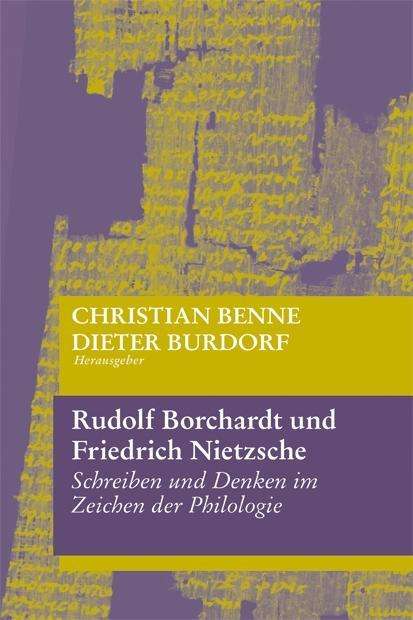 Rudolf Borchardt und Friedrich Nietzsche, Buch