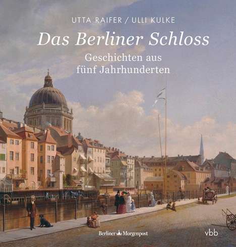 Utta Raifer: Das Berliner Schloss, Buch