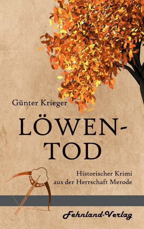 Günter Krieger: Merode-Trilogie 3 - Löwentod, Buch