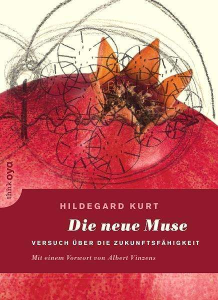Hildegard Kurt: Die neue Muse, Buch