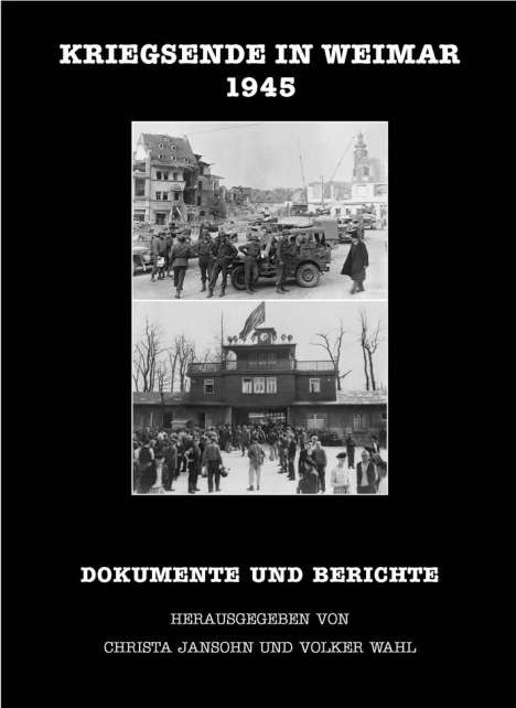Kriegsende in Weimar 1945, Buch