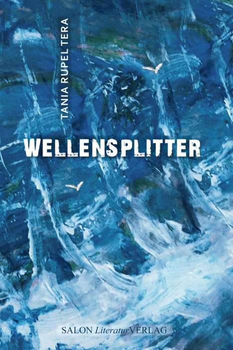 Tania Rupel Tera: Wellensplitter, Buch