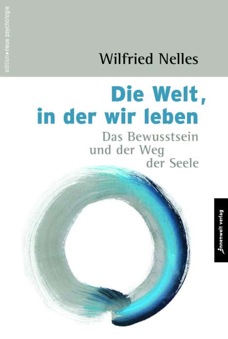 Wilfried Nelles: Die Welt, in der wir leben, Buch