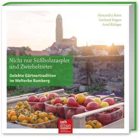 Alexandra Baier: Baier, A: Nicht nur Süßholzraspler und Zwiebeltreter, Buch