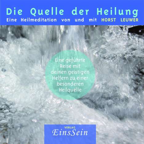 Horst Leuwer: Die Quelle der Heilung, CD
