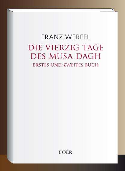 Franz Werfel: Die vierzig Tage des Musa Dagh, Buch