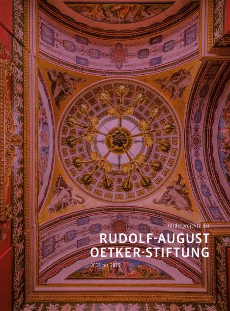 Monika Bachtler: Bachtler, M: Förderprojekte der Rudolf-August-Oetker-Stiftun, Buch